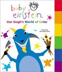 Baby Einstein: Van Gogh's World of Color - Disney Book Group, , Baby Einstein, Vincent van Gogh, Nadeem Zaidi