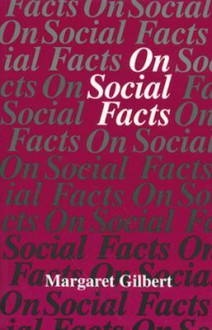 On Social Facts - Margaret Gilbert