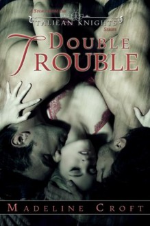 Double Trouble (Taleian Knights) - Madeline Croft, Blushing Books