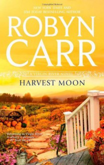 Harvest Moon (Virgin River, #15) - Robyn Carr