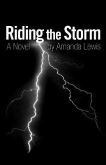 Riding the Storm - Amanda Lewis