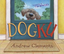 Dogku: with audio recording - Andrew Clements, Tim Bowers