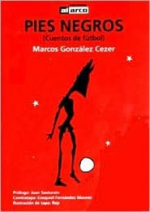 Pies Negros - Marcos Marcelo Cezer, Marcos Gonzalez Cezer