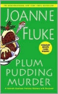 Plum Pudding Murder (Hannah Swensen, #12) - Joanne Fluke