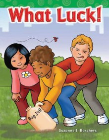 What Luck! - Suzanne I. Barchers