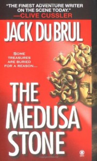 The Medusa Stone - Jack Du Brul