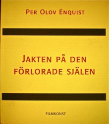 Jakten på den förlorade själen - Per Olov Enquist