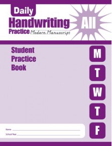 Daily Handwriting Practice: Student Practice Book: Modern Manuscript: All - Evan-Moor Educational Publishing