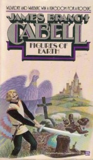 Figures of Earth - James Branch Cabell