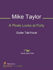 A Pirate Looks at Forty - Jimmy Buffett, Mike Taylor