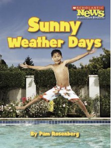 Sunny Weather Days - Pam Rosenberg