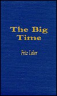 The Big Time - Fritz Leiber