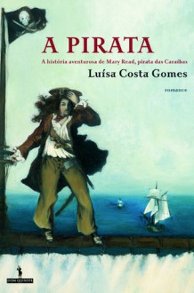 A Pirata - Luísa Costa Gomes