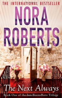 The Next Always - Nora Roberts