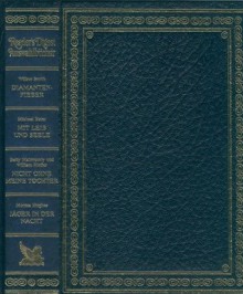 Diamantenfieber mit Leib und Seele. Nicht ohne meine Tochter. Jäger in der Nacht - Wilbur Smith, Reader's Digest Association, William Hoffer, Gabriele Redden, Betty Mahmoody, Monica Hughes, Michael Baier, Herlind Grau, Klara D. Klein