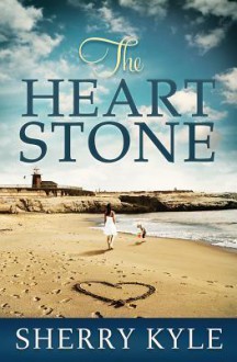 The Heart Stone - Sherry Kyle