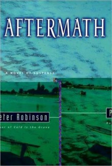 Aftermath (Inspector Banks, #12) - Peter Robinson