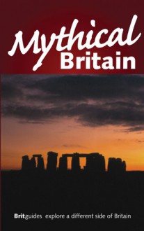 Mythical Britain - Annie Bullen