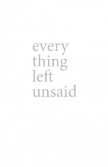 Everything Left Unsaid - Jessica Davidson