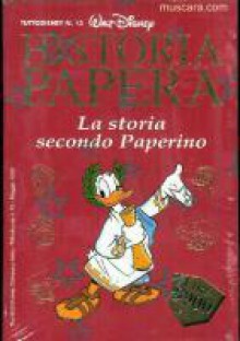 Historia papera: La storia secondo Paperino - Walt Disney Company