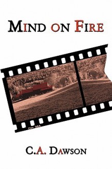 Mind on Fire - C.A. Dawson