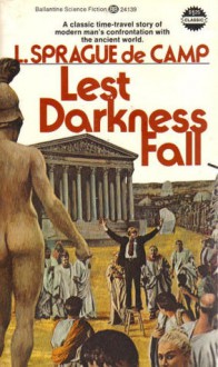 Lest Darkness Fall - L. Sprague de Camp, L. Sprague De