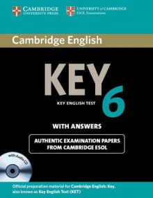 Cambridge English Key 6 Self-Study Pack (Student's Book with Answers and Audio CD) - Cambridge ESOL