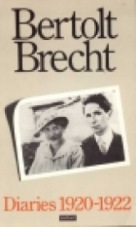 Diaries 1920-22 - Bertolt Brecht, Herta Ramthun, John Willett