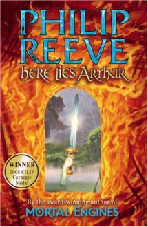 Here Lies Arthur - Philip Reeve