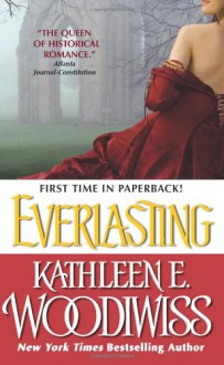 Everlasting - Kathleen E. Woodiwiss