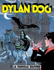 Dylan Dog n. 203: La famiglia Milford - Tiziano Sclavi, Michele Medda, Luigi Piccatto