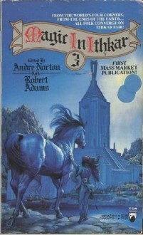 Magic in Ithkar 3 - Andre Norton, Robert Adams