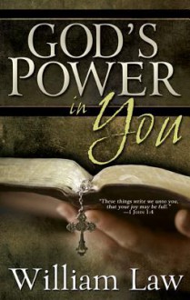 Gods Power in You - William Law