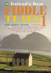 110 Ireland's Best Fiddle Tunes - Volume 1: With Guitar Chords - Mel Bay