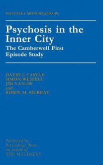 Psychosis in the Inner City - David J. Castle