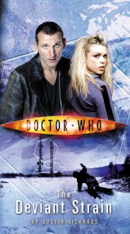 Doctor Who: The Deviant Strain - Justin Richards