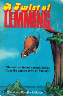 A Twist of Lemming - Gary Sherwood, Peter Sherwood, Roy Bisson