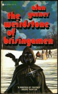 The Weirdstone of Brisingamen - Alan Garner