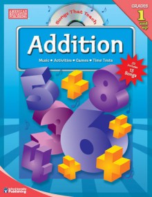 Songs That Teach Addition: [With CD] - Kim Mitzo Thompson, Karen Mitzo Hilderbrand, Ken Carder