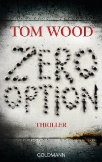 Zero Option - Leo Strohm, Tom Wood