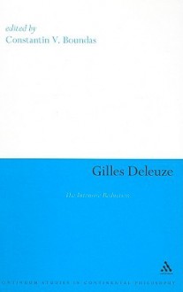 Gilles Deleuze: The Intensive Reduction - Constantin V. Boundas