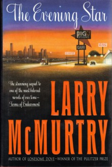 The Evening Star: A Novel - Larry McMurtry