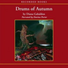 Drums of Autumn - Davina Porter, Diana Gabaldon