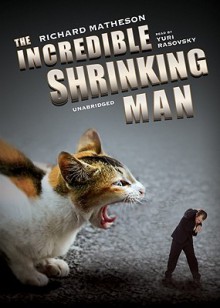 The Incredible Shrinking Man (Audio) - Richard Matheson