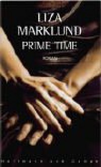 Prime Time - Liza Marklund, Susanne Dahmann