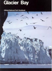 Glacier Bay: A Guide to Glacier Bay National Park and Preserve - United States National Park Service, Ruth Kirk