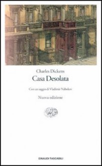 Casa Desolata - Charles Dickens, Angela Negro, Vladimir Nabokov