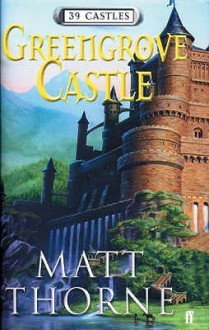 Greengrove Castle - Matt Thorne, Sophie Ward