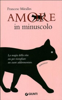 Amore in minuscolo - Francesc Miralles