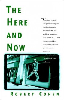 The Here and Now - Robert Cohen, Julie Metz, Erich Hobbing